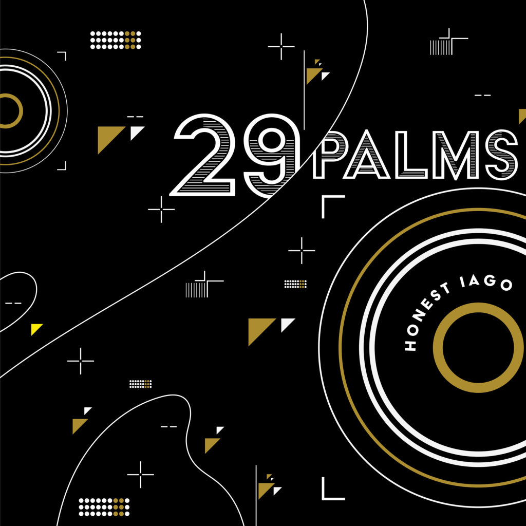 Honest Iago: 29 Palms. Album art by Gibran.